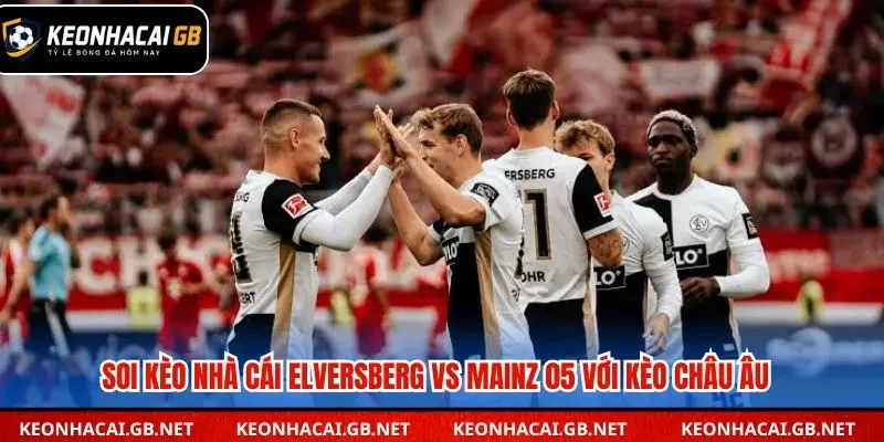 Soi kèo nhà cái Elversberg vs Mainz 05 qua kèo châu Âu